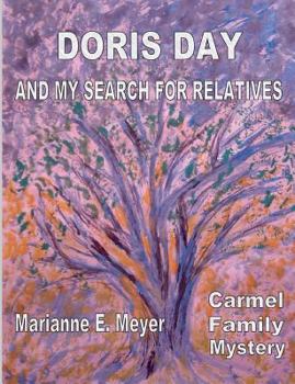 Paperback Doris Day and my search for relatives: Carmel Family Mystery Book