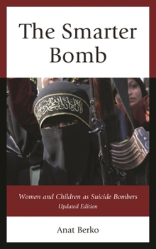 Paperback Smarter Bomb: Women and Children as Suicide Bombers Book