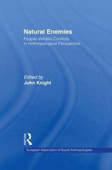 Hardcover Natural Enemies: People-Wildlife Conflicts in Anthropological Perspective Book