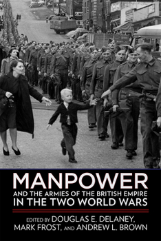 Paperback Manpower and the Armies of the British Empire in the Two World Wars Book