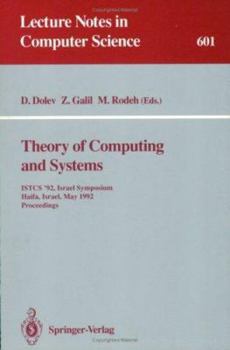 Paperback Theory of Computing and Systems: Istcs '92, Israel Symposium, Haifa, Israel, May 27-28, 1992. Proceedings Book