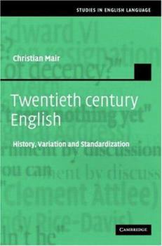 Twentieth-Century English - Book  of the Studies in English Language