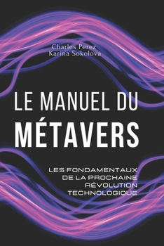 Paperback Le manuel du métavers [French] Book
