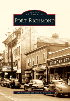 Port Richmond - Book  of the Images of America: New York