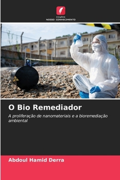 O Bio Remediador (Portuguese Edition)