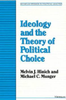 Hardcover Ideology and the Theory of Political Choice Book