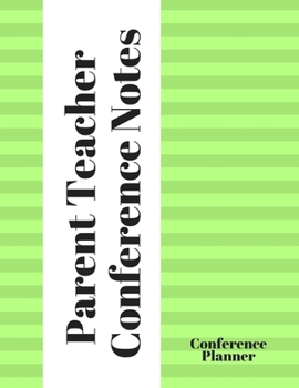 Paperback Parent Teacher Conference Notes Conference Planner: Communication Log for Parent Teacher Conferences Book