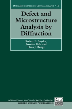 Hardcover Defect and Microstructure Analysis by Diffraction Book