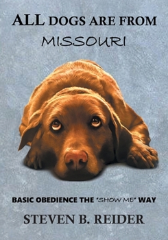 Paperback All Dogs are from Missouri Book