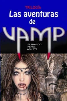 Paperback Las aventuras de Vamp: Una historia para reír... y temblar [Spanish] Book