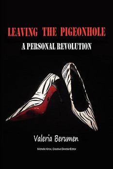Paperback Leaving The Pigeonhole; A Personal Revolution Book