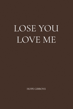 Paperback Lose You Love Me Book