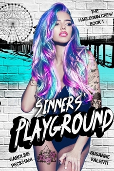 Sinners' Playground - Book #1 of the Harlequin Crew