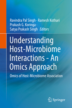 Hardcover Understanding Host-Microbiome Interactions - An Omics Approach: Omics of Host-Microbiome Association Book