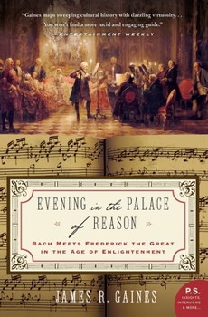 Paperback Evening in the Palace of Reason: Bach Meets Frederick the Great in the Age of Enlightenment Book