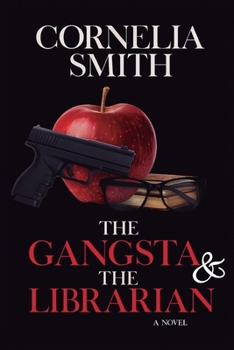 Paperback The Gangsta & The Librarian Book