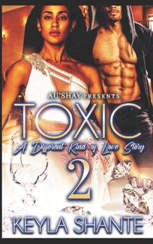 Paperback Toxic 2: A Different Kind of Love Story Book