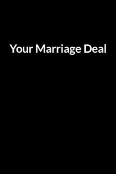 Paperback Your Marriage Deal: Save Your Marriage Even When Your Husband Lives With Someone Else (for Women Only) Book