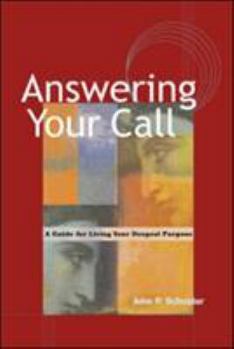 Paperback Answering Your Call: A Guide for Living Your Deepest Purpose Book