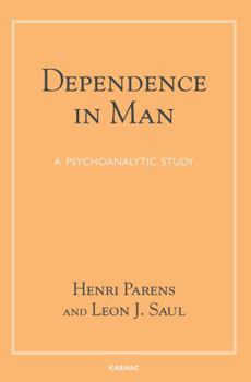 Paperback Dependence in Man: A Psychoanalytic Study Book