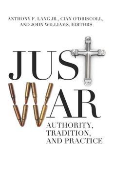 Paperback Just War: Authority, Tradition, and Practice Book