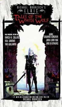 Michael Moorcock's Elric: Tales of the White Wolf - Book  of the Eternal Champion