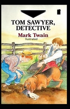 Tom Sawyer, Detective Illustrated