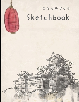 SKETCHBOOK: Japanese Artist Style Blank Drawing Book | 8.5 x 11 Large Size Blank Pages with White Paper | Good for Drawing & Doodling & Designing & Sketching.