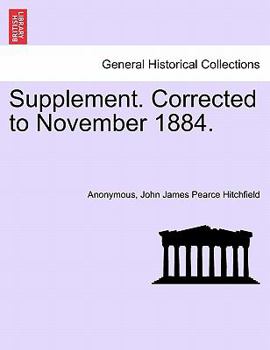 Supplement. Corrected to November 1884.