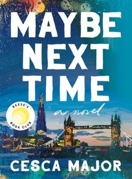 Hardcover Maybe Next Time: A Reese Witherspoon Book Club Pick Book