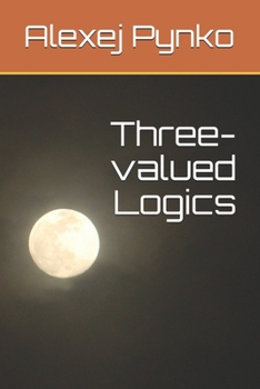 Paperback Three-valued Logics Book