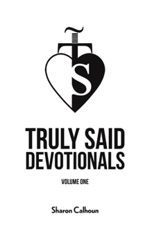 Paperback Truly Said Devotionals - Volume One Book