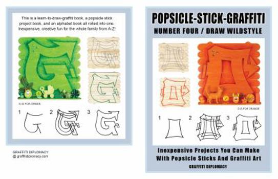 Paperback Popsicle-Stick-Graffiti/ Number Four/ Draw Wildstyle: Inexpensive Projects You Can Make With Popsicle Sticks and Graffiti Art Book