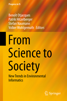 Hardcover From Science to Society: New Trends in Environmental Informatics Book