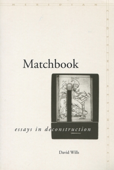 Hardcover Matchbook: Essays in Deconstruction Book