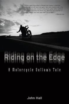 Paperback Riding on the Edge: A Motorcycle Outlaw's Tale Book