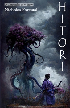 Hitori - Book #5.5 of the Chronicles of M