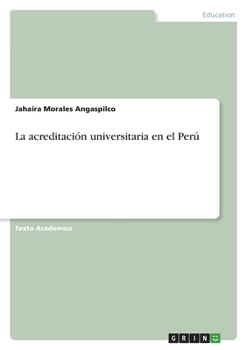 Paperback La acreditación universitaria en el Perú [Spanish] Book