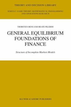 Paperback General Equilibrium Foundations of Finance: Structure of Incomplete Markets Models Book