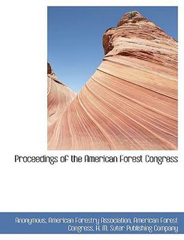 Paperback Proceedings of the American Forest Congress Book