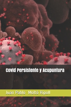 Paperback Covid Persistente y Acupuntura [Spanish] Book