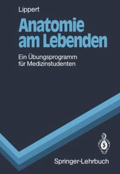 Paperback Anatomie Am Lebenden: Ein Bungsprogramm Fur Medizinstudenten [German] Book