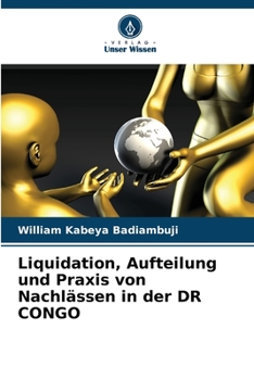 Liquidation, Aufteilung und Praxis von Nachlässen in der DR CONGO
