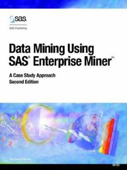 Paperback Data Mining Using SAS Enterprise Miner: A Case Study Approach Book