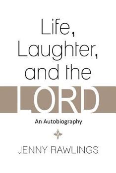Paperback Life, Laughter, and the Lord: An Autobiography Book