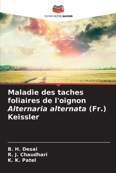 Paperback Maladie des taches foliaires de l'oignon Alternaria alternata (Fr.) Keissler [French] Book