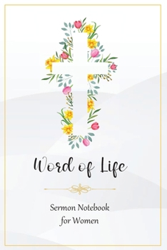 Paperback Word of Life: Sermon Notebook for Women Book