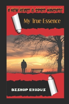 Paperback My True Essence: A New Heart & Spirit Mandate Book