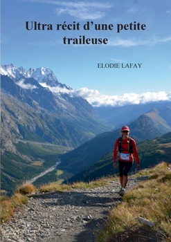 Paperback Ultra récit d'une petite traileuse [French] Book