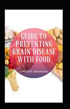 Paperback Guide to Preventing Brain Disease with Food Book